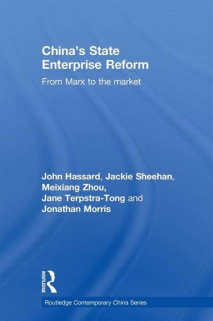 Book cover of: China's State Enterprise Reform. By: John Hassard