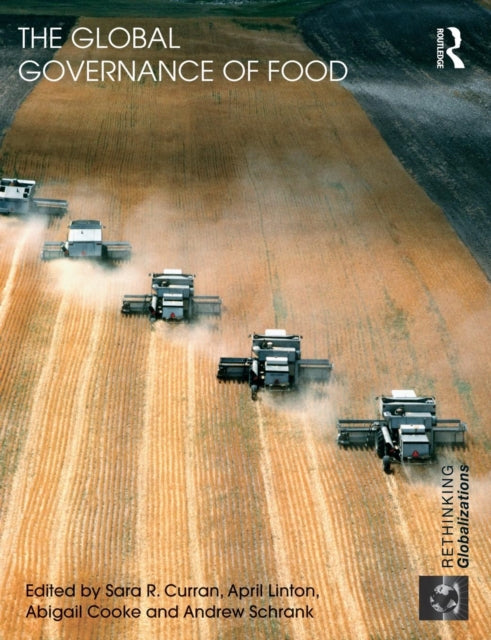 Book cover of: Global Governance of Food. By: Sara R. Curran