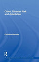 Book cover of: Cities, Disaster Risk and Adaptation