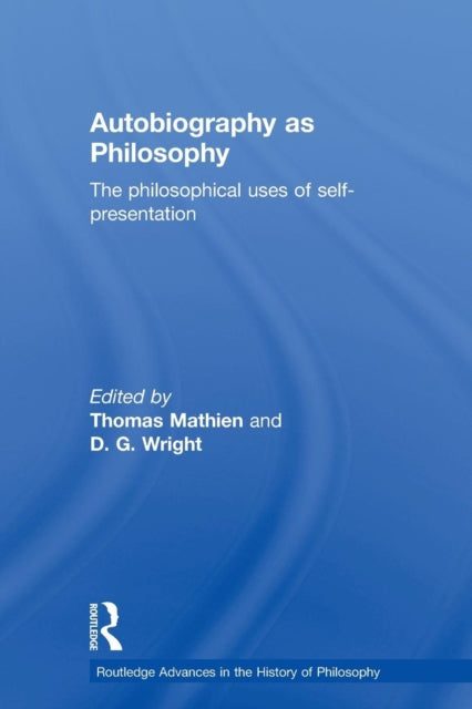 Book cover of: Autobiography as Philosophy. By: Thomas Mathien