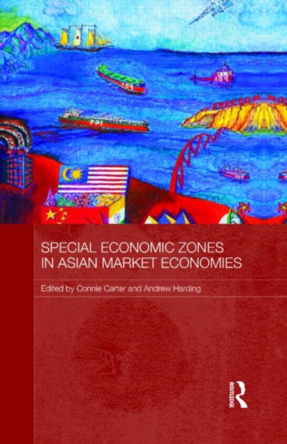 Book cover of: Special Economic Zones in Asian Market Economies. By: Connie Carter