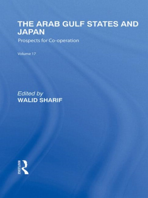 Book cover of: Arab Gulf States and Japan. By: Walid Sharif