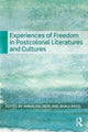 Book cover of: Experiences of Freedom in Postcolonial Literatures and Cultures. By: Annalisa Oboe