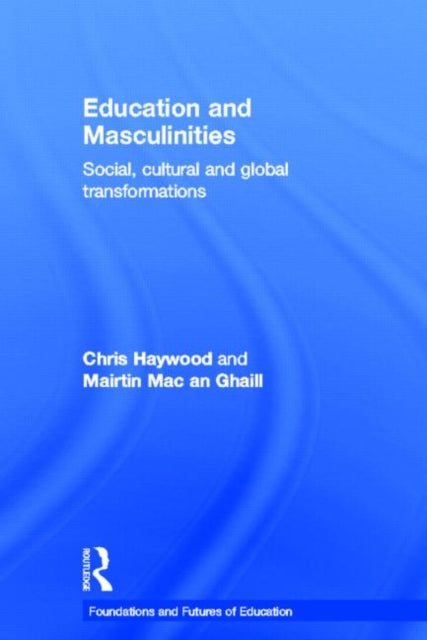 Book cover of: Education and Masculinities. By: Chris Haywood