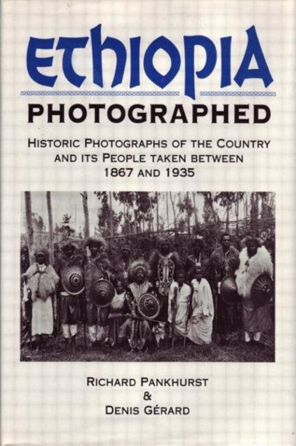 Book cover of: Ethiopia Photographed. By: Richard Pankhurst