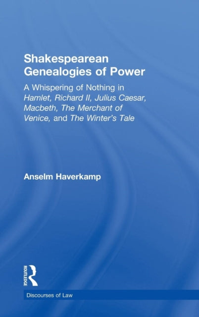 Book cover of: Shakespearean Genealogies of Power. By: Anselm Haverkamp