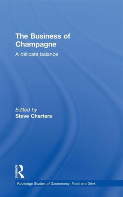 Book cover of: Business of Champagne. By: Stephen Charters