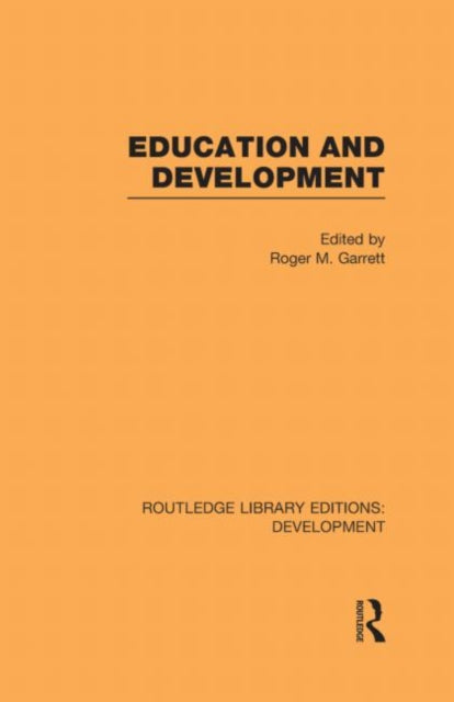 Book cover of: Education and Development. By: Roger M. Garrett