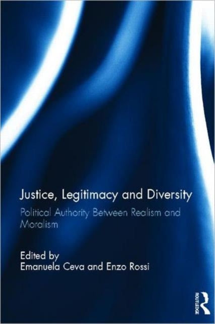 Book cover of: Justice, Legitimacy, and Diversity. By: Emanuela Ceva