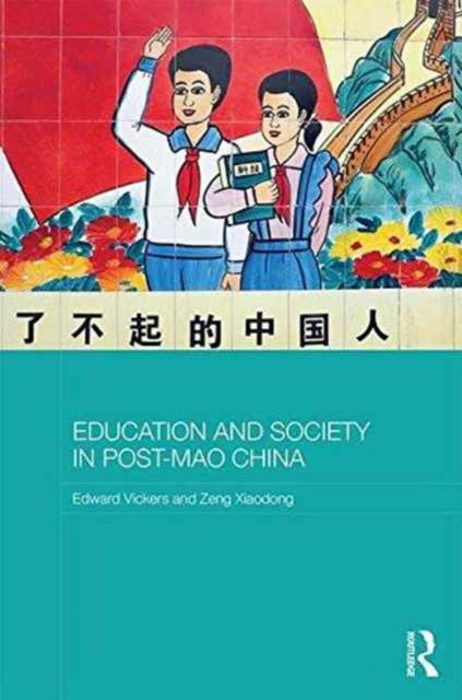 Book cover of: Education and Society in Post-Mao China. By: Edward Vickers