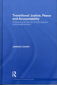 Book cover of: Transitional Justice, Peace and Accountability. By: Jessica Lincoln