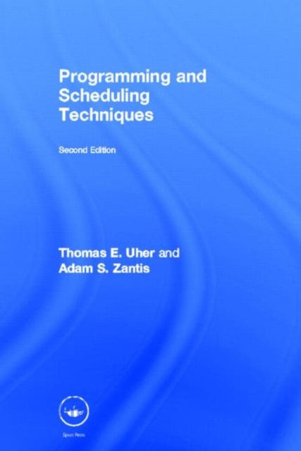 Book cover of: Programming and Scheduling Techniques. By: Thomas E. Uher