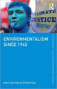 Book cover of: Environmentalism since 1945. By: Gary Haq