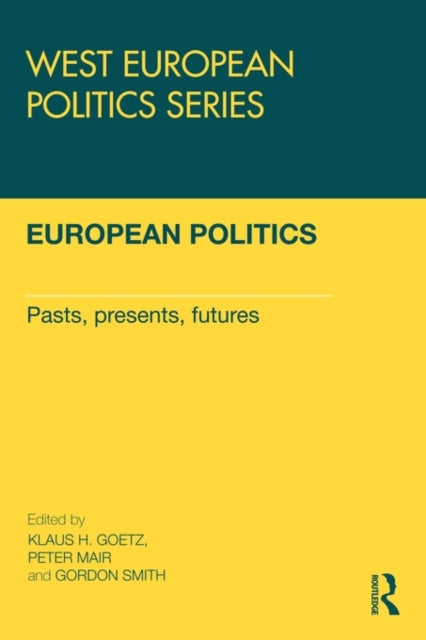 Book cover of: European Politics. By: Klaus H. Goetz
