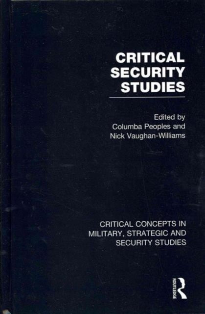 Book cover of: Critical Security Studies. By: Nick Vaughan-Williams
