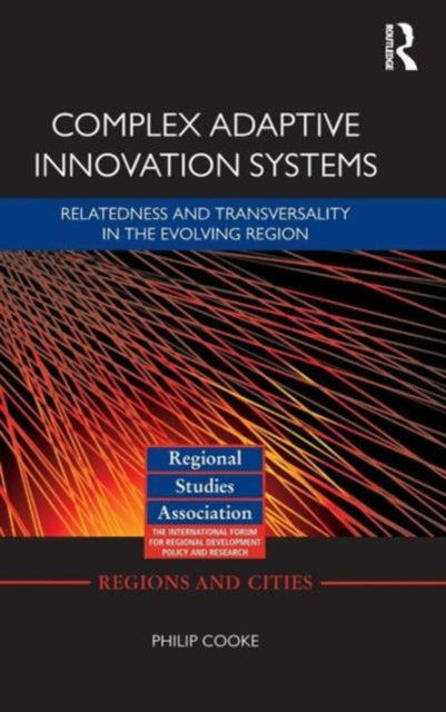 Book cover of: Complex Adaptive Innovation Systems. By: Philip Cooke