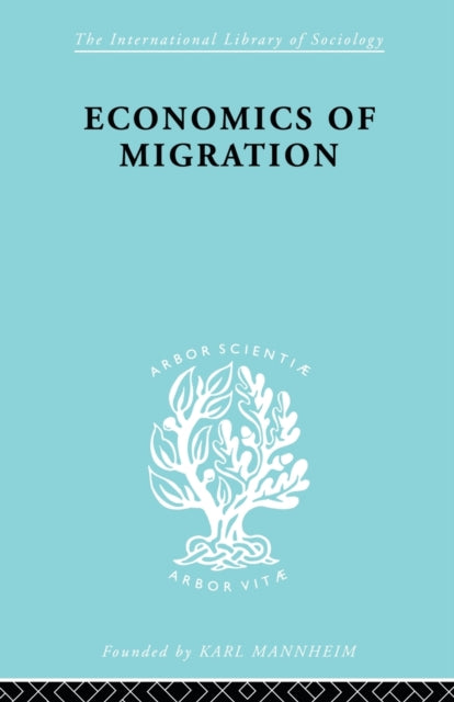 Book cover of: Economics of Migration. By: Julius Issac
