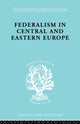 Book cover of: Federalism in Central and Eastern Europe. By: Rudolf Schlesinger