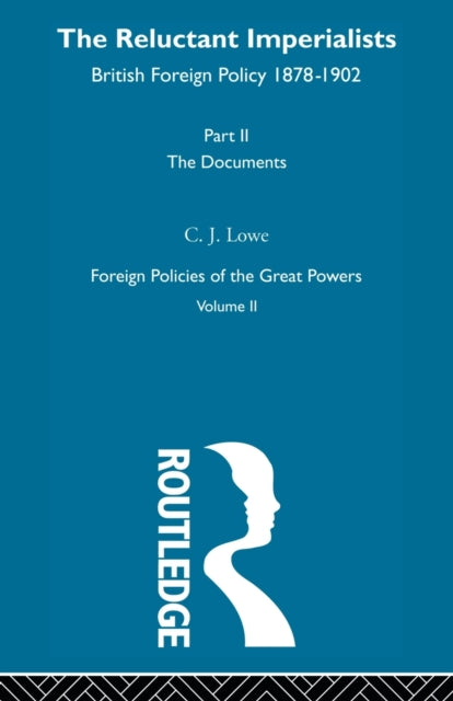 Book cover of: Reluctant Imperialists. By: Lowe