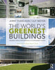 Book cover of: World's Greenest Buildings. By: Jerry Yudelson
