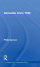 Book cover of: Genocide since 1945. By: Philip Spencer