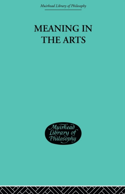 Book cover of: Meaning in the Arts. By: Reid, Louis Arnaud, Louis Arnaud