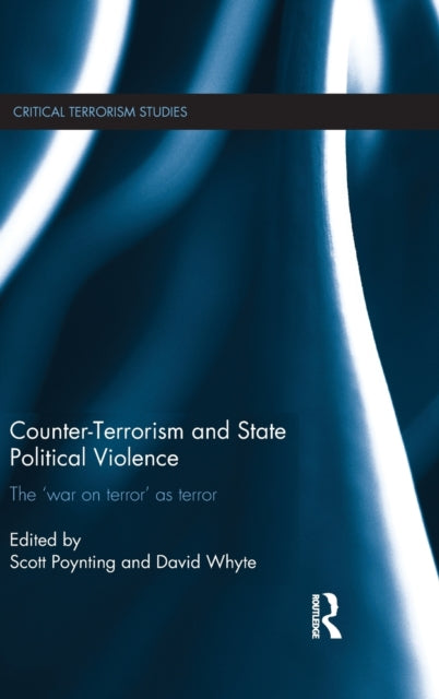 Book cover of: Counter-Terrorism and State Political Violence. By: Scott Poynting