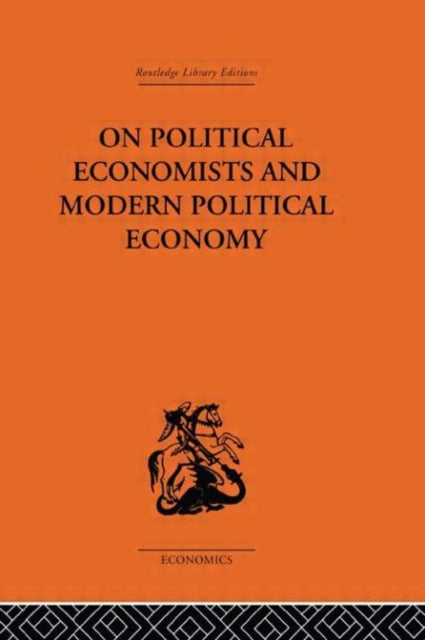 Book cover of: On Political Economists and Political Economy. By: Professor Geoffrey Harcourt