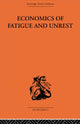 Book cover of: Economics of Fatigue and Unrest and the Efficiency of Labour in English and American Industry. By: P. Sargant Florence