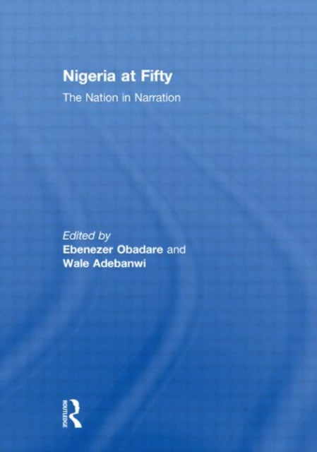 Book cover of: Nigeria at Fifty