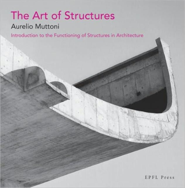 Book cover of: Art of Structures. By: A. Muttoni