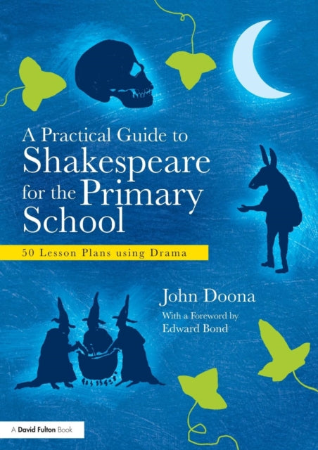 Book cover of: Practical Guide to Shakespeare for the Primary School. By: John Doona