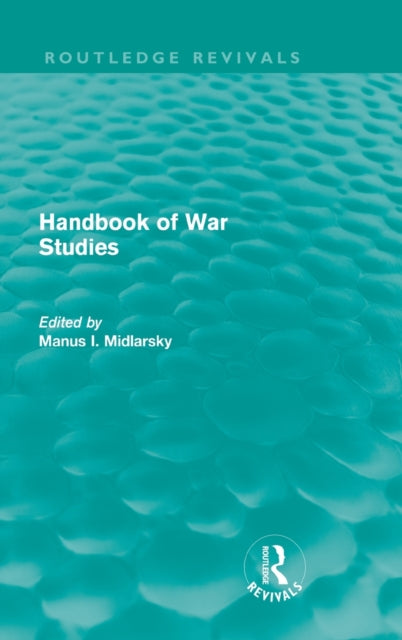 Book cover of: Handbook of War Studies. By: Midlarsky Manus