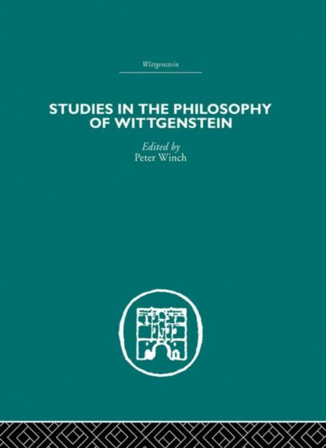 Book cover of: Studies in the Philosophy of Wittgenstein. By: Peter Winch