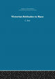Book cover of: Victorian Attitudes to Race. By: Christine Bolt