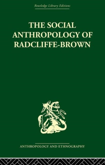 Book cover of: Social Anthropology of Radcliffe-Brown. By: Adam Kuper