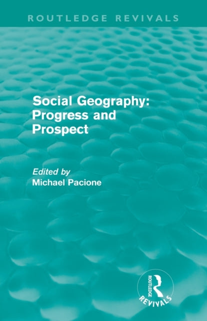 Book cover of: Social Geography (Routledge Revivals)
