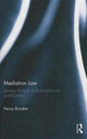 Book cover of: Mediation Law. By: Penny Brooker