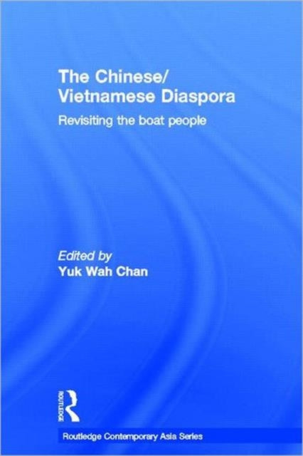 Book cover of: Chinese/Vietnamese Diaspora. By: Yuk Wah Chan