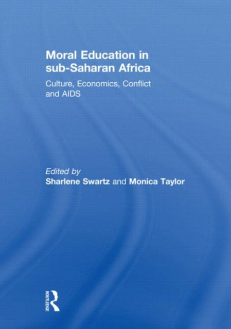 Book cover of: Moral Education in sub-Saharan Africa. By: Sharlene Swartz
