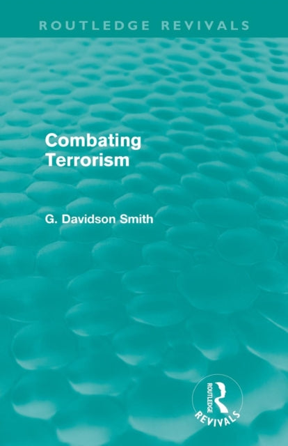 Book cover of: Combating Terrorism (Routledge Revivals). By: G. Davidson Smith