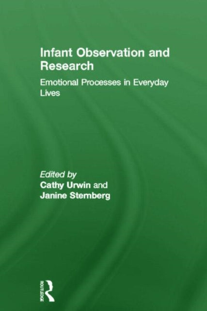 Book cover of: Infant Observation and Research. By: Cathy Urwin
