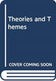 Book cover of: Theories and Themes