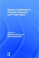 Book cover of: Research Methods in Physical Education and Youth Sport. By: Kathleen M. Armour