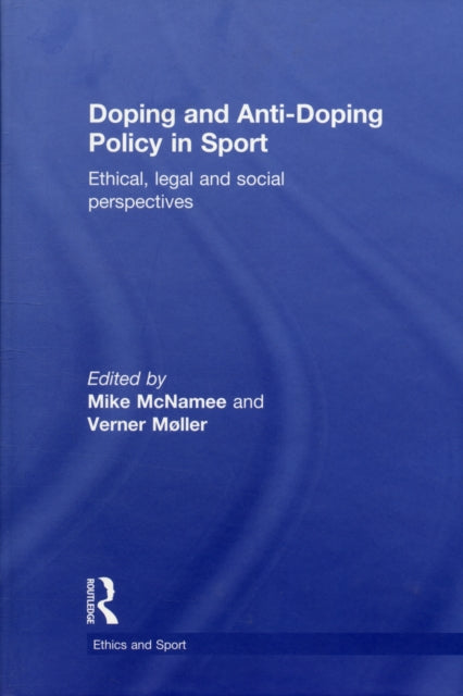 Book cover of: Doping and Anti-Doping Policy in Sport. By: M. J. McNamee