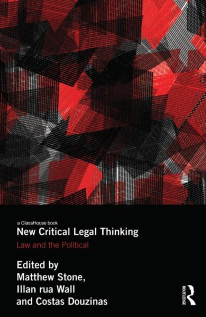 Book cover of: New Critical Legal Thinking. By: Stone, Matthew, 1981-