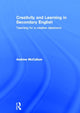 Book cover of: Creativity and Learning in Secondary English. By: Andrew McCallum