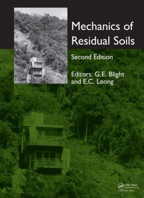Book cover of: Mechanics of Residual Soils. By: G. E. Blight