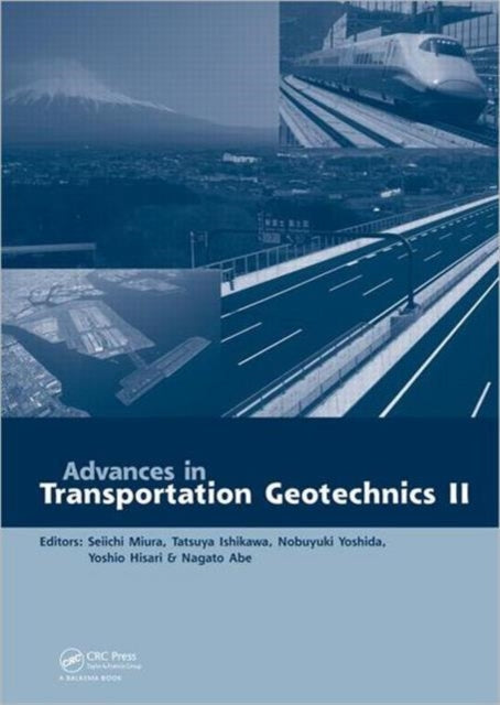 Book cover of: Advances in Transportation Geotechnics 2
