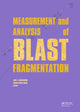 Book cover of: Measurement and Analysis of Blast Fragmentation. By: Jose A. Sanchidrian Blanco